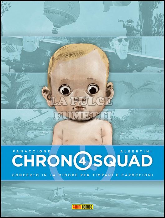 CHRONOSQUAD #     4: CONCERTO IN LA MINORE PER TIMPANI E CAPOCCIONI